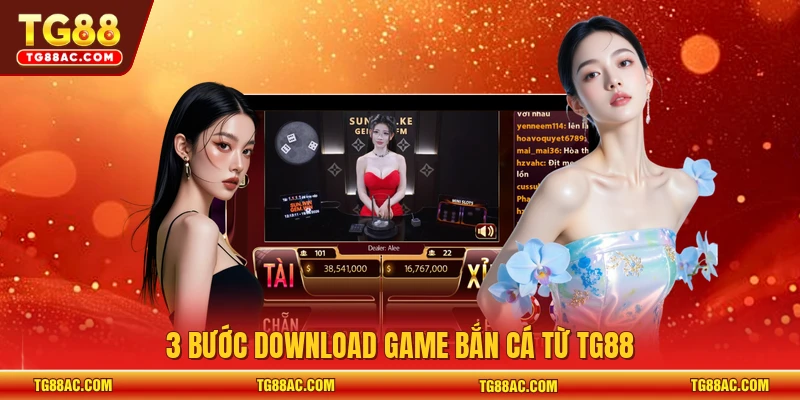 3 bước download game bắn cá từ TG88