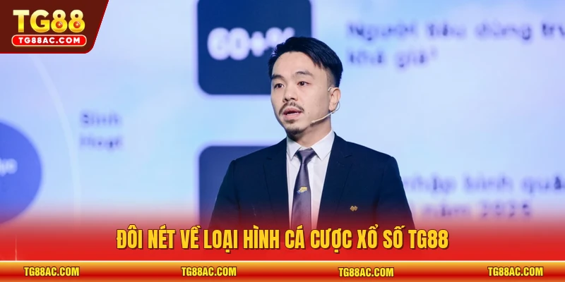 Đôi nét về loại hình cá cược xổ số TG88